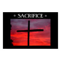 Sacrifice posters by Christianphotogirl Sacrifice posters