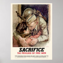 Sacrifice The Privilege Of Free Men Posters