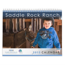 Saddle Rock Ranch 2013 Calendar