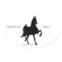 Saddlebreds Shine!  Sticker