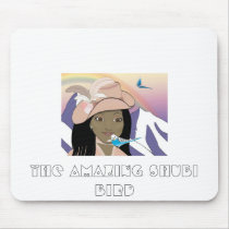 Sadi., The Amazing Shubi Bird mousepads
