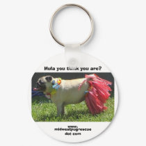 Sadie May hula girl, Hula you think you are?, w... keychains