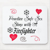 Safe Sex With A Firefighter LIGHT mousepads by quatrosales Safe Sex With A Firefighter LIGHT mousepads
