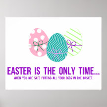 Safe to Put Eggs in One Basket Print