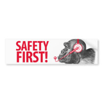 Safety First! Bumper Sticker
