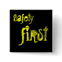Safety First buttons by jiffyniffer Safety First buttons
