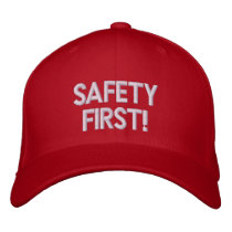 SAFETY FIRST CAP - Customized embroidered hats