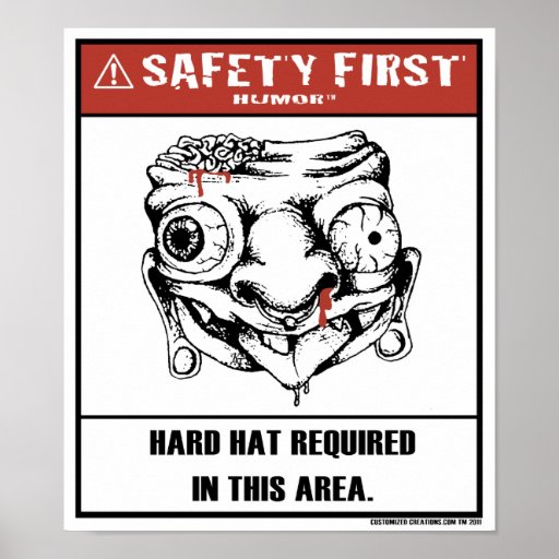 Safety First HumorHard Hat Poster Zazzle
