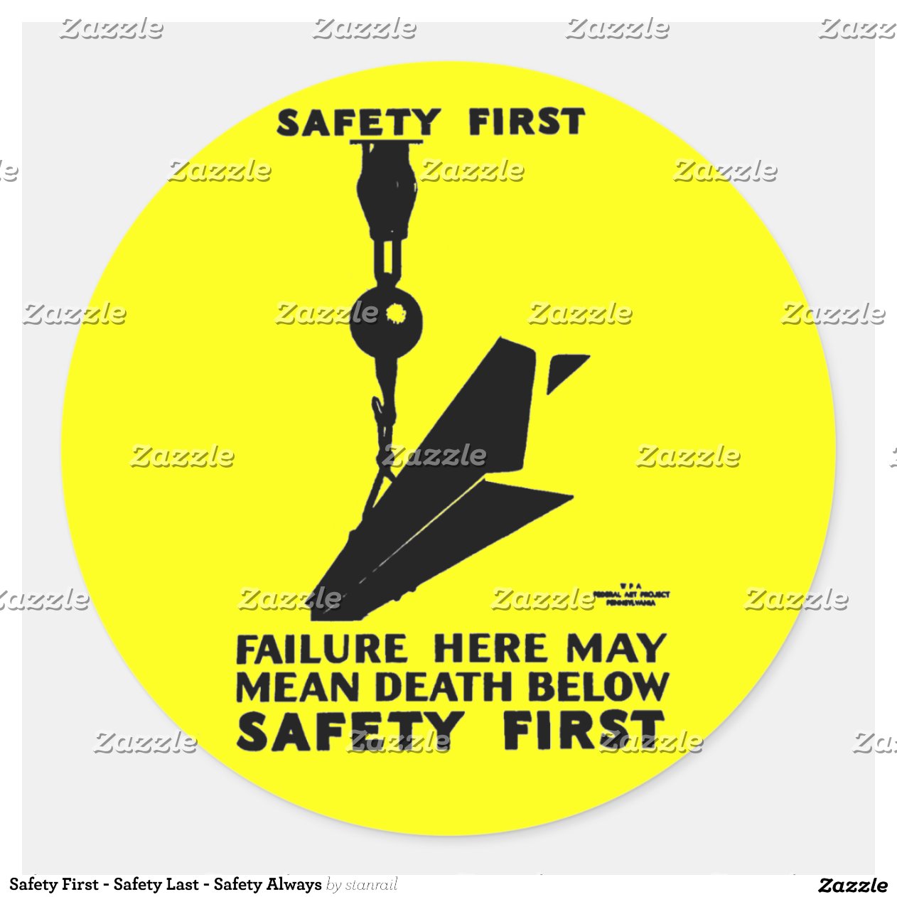 Safety First - Safety Last - Safety Always Classic Round Sticker | Zazzle