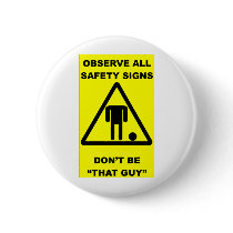 Safety Sign Warning buttons by csc316 Safety Sign Warning buttons