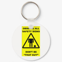 Safety Sign Warning keychains by csc316 Safety Sign Warning keychains