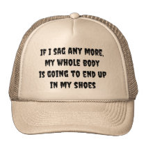 Sag Into My Shoes Hat