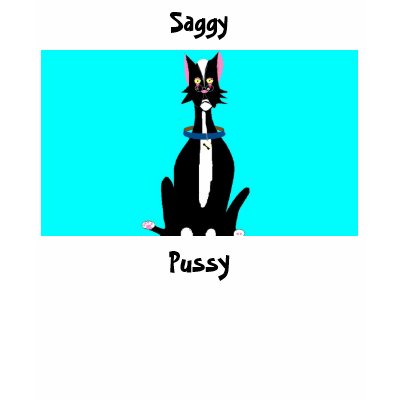 'Saggy the Pussy' T Shirt