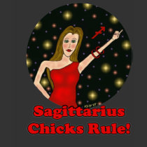 Sagittarius Chicks Rule t-shirts by Victoreeah Sagittarius Chicks Rule t-shirts