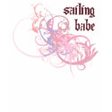 Sailing Babe t-shirts