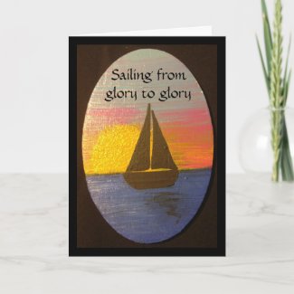 Sailing from glory to glory note card