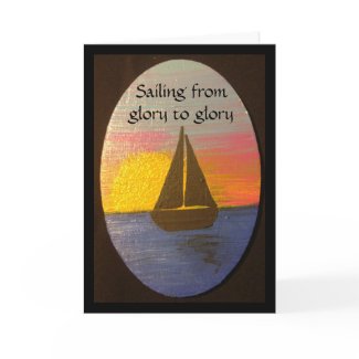 Sailing from glory to glory note card