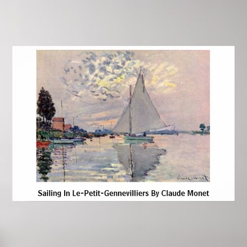 Sailing In Le-Petit-Gennevilliers By Claude Monet Poster