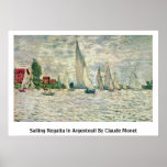 Sailing Regatta In Argenteuil By Claude Monet Poster