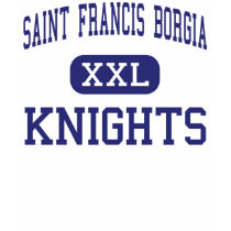 Saint Francis Borgia - Knights - High - Washington t-shirts