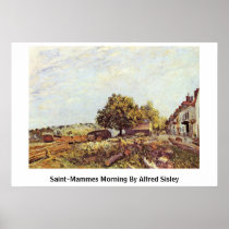 Saint-Mammes Morning By Alfred Sisley Poster