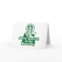 Saint Patrick is my Homeboy Cards