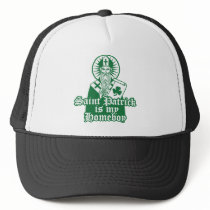 Saint Patrick is my Homeboy Hats