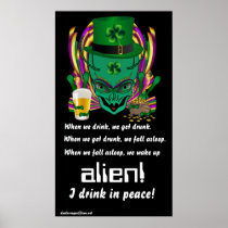 Saint Patrick's I drink in peace day.  34"X60" Posters
