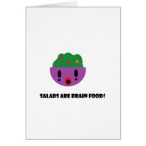 Salads are Brain Food Greeting Cards