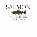 "SALMON.. The OTHER pink meat" Tee t-shirts by TizzyPhotography "SALMON.. The OTHER pink meat" Tee t-shirts