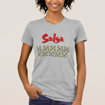 Salsa Fashion T Tee Shirts