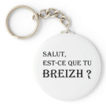Salut, est-ce que tu breizh ? key chains