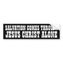 Salvation through Jesus Bumper Stickers