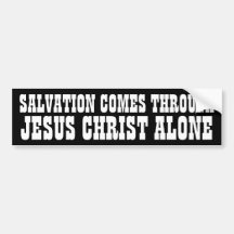 Salvation through Jesus Bumper Stickers