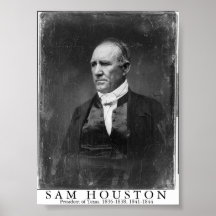 Sam Houston, President of Texas Poster