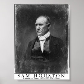 Sam Houston, President of Texas Poster