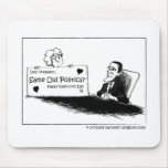 Same Old Politics? Mouse Mats