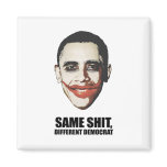 Same shit different democrat magnet