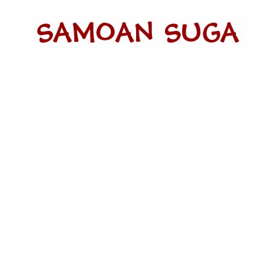SAMOAN SUGA T-SHIRTS by soleveni