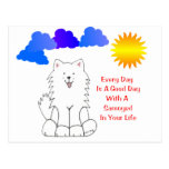 Samoyed Everyday Is A Good Day Postcard