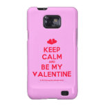 [Two hearts] keep calm and be my valentine  Samsung Galaxy S2 Cases