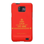 [Crown] keep calm ashleigh and amy are here [Love heart] xxxxxxxxxxxx [Love heart]  Samsung Galaxy S2 Cases