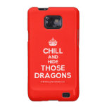 [Crown] chill and hide those dragons  Samsung Galaxy S2 Cases