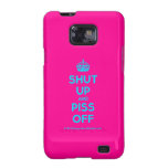 [Crown] shut up and piss off  Samsung Galaxy S2 Cases