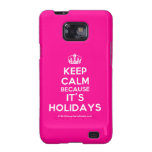 [Dancing crown] keep calm because it's holidays  Samsung Galaxy S2 Cases