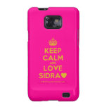 [Crown] keep calm and love sidra [Love heart]  Samsung Galaxy S2 Cases
