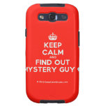 [Crown] keep calm and find out mystery guy [Love heart]  Samsung Galaxy S3 Cases