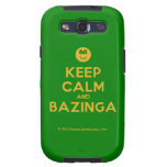 [Smile] keep calm and bazinga  Samsung Galaxy S3 Cases