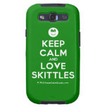 [Smile] keep calm and love skittles  Samsung Galaxy S3 Cases