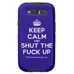 [Crown] keep calm and shut the fuck up  Samsung Galaxy S3 Cases